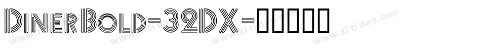 DinerBold-32DX字体转换