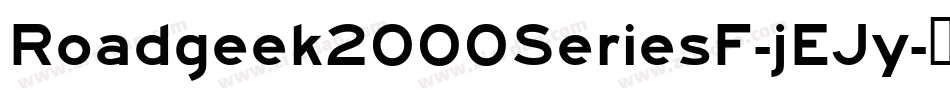 Roadgeek2000SeriesF-jEJy字体转换