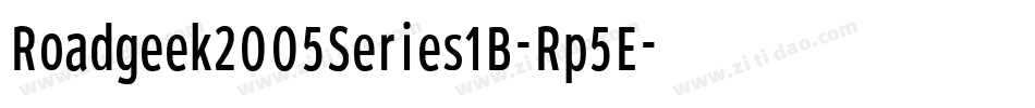 Roadgeek2005Series1B-Rp5E字体转换 Roadgeek2005Series1B-Rp5E字体转换