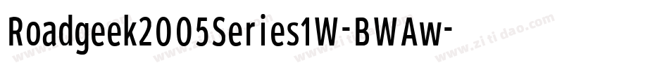 Roadgeek2005Series1W-BWAw字体转换 Roadgeek2005Series1W-BWAw字体转换