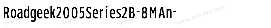 Roadgeek2005Series2B-8MAn字体转换 Roadgeek2005Series2B-8MAn字体转换