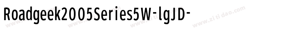 Roadgeek2005Series5W-lgJD字体转换 Roadgeek2005Series5W-lgJD字体转换