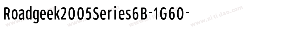 Roadgeek2005Series6B-1G60字体转换 Roadgeek2005Series6B-1G60字体转换