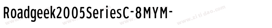 Roadgeek2005SeriesC-8MYM字体转换 Roadgeek2005SeriesC-8MYM字体转换
