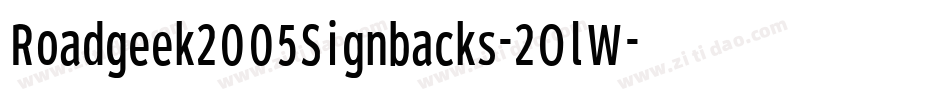 Roadgeek2005Signbacks-2OlW字体转换 Roadgeek2005Signbacks-2OlW字体转换