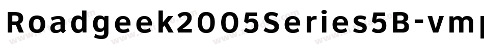 Roadgeek2005Series5B-vmp9字体转换