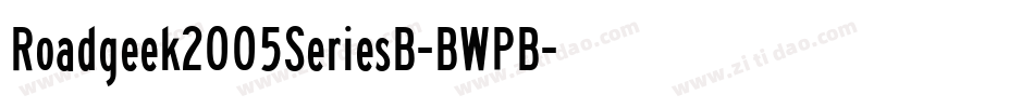 Roadgeek2005SeriesB-BWPB字体转换 Roadgeek2005SeriesB-BWPB字体转换