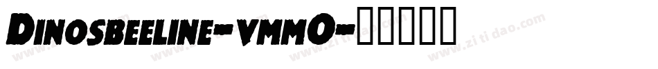Dinosbeeline-vmmO字体转换