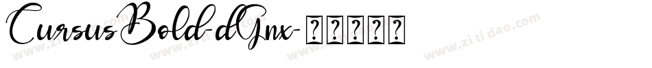CursusBold-dGnx字体转换