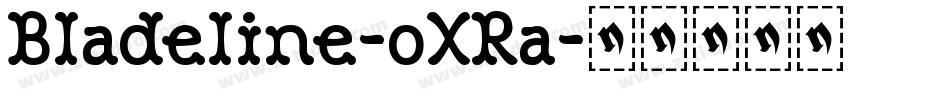 Bladeline-oXRa字体转换