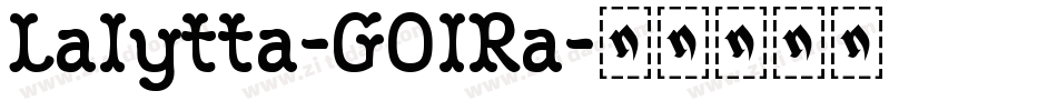 Lalytta-GOlRa字体转换