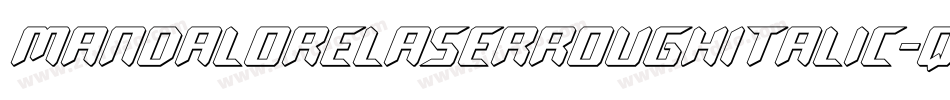 MandaloreLaserRoughItalic-qZZjx字体转换 MandaloreLaserRoughItalic-qZZjx字体转换