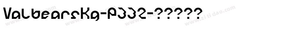 ValbearsKg-P332字体转换