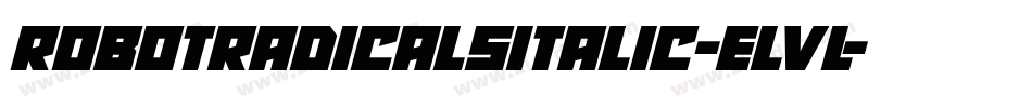 RobotRadicalsItalic-Elvl字体转换