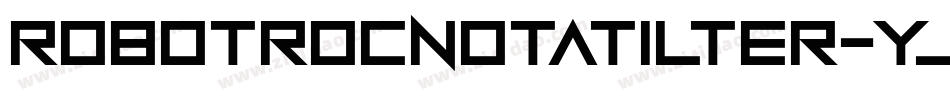 RobotRocNotATilter-YjKL字体转换