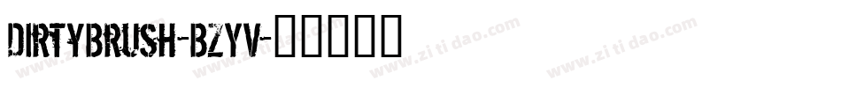 DirtyBrush-BZYV字体转换