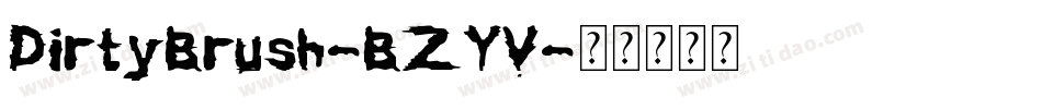 DirtyBrush-BZYV字体转换