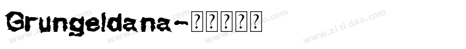 Grungeldana字体转换