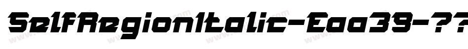 SelfRegionItalic-Eaa39字体转换