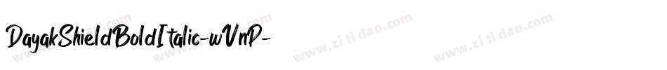 DayakShieldBoldItalic-wVnP字体转换