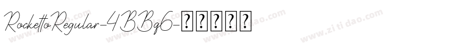 RockettoRegular-4BBq6字体转换
