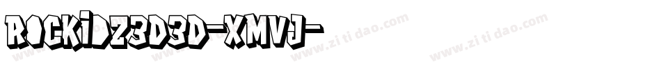 Rockidz3D3D-xmvj字体转换