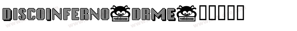 DiscoInferno-drME字体转换