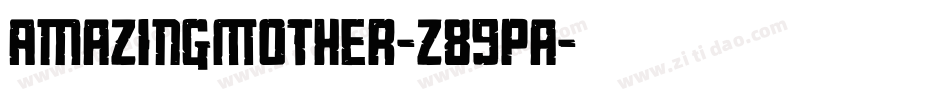 AmazingMother-z89Pa字体转换