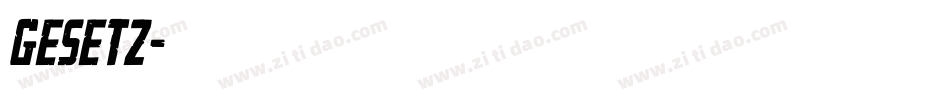 GESETZ字体转换