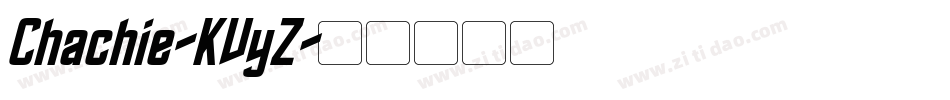 Chachie-KVyZ字体转换