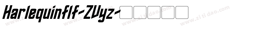 Harlequinflf-ZVyz字体转换