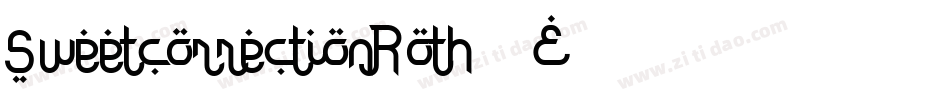 SweetcorrectionRoth-36E3字体转换 SweetcorrectionRoth-36E3字体转换