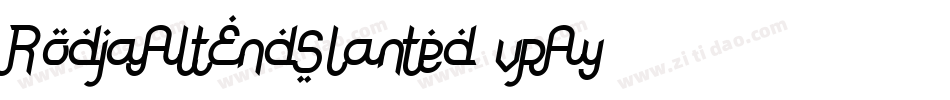 RodjaAltEndSlanted-vpAy字体转换