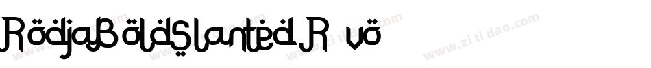 RodjaBoldSlanted-R5vo字体转换