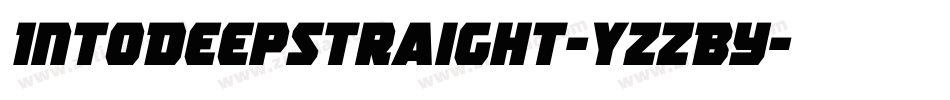 IntoDeepStraight-YzzBy字体转换