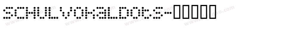 SchulVokalDots字体转换