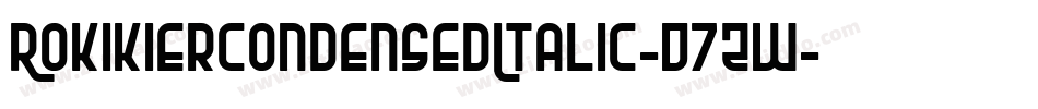 RokikierCondensedItalic-D7zW字体转换