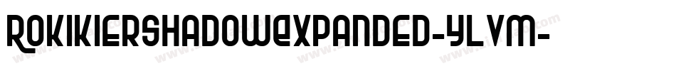 RokikierShadowExpanded-ylVm字体转换