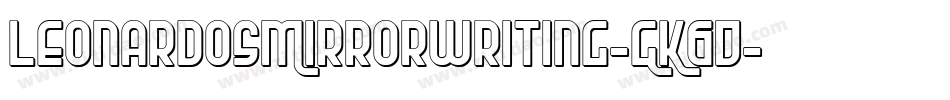LeonardosMirrorwriting-GK6D字体转换