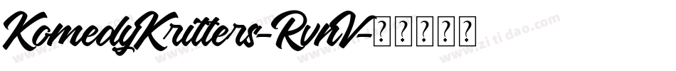 KomedyKritters-RvnV字体转换