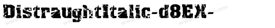 DistraughtItalic-d8EX字体转换