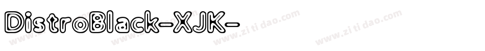 DistroBlack-XJK字体转换
