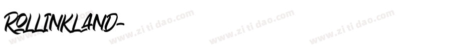 Rollinkland字体转换