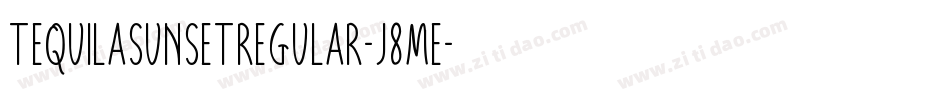 TequilaSunsetRegular-J8ME字体转换