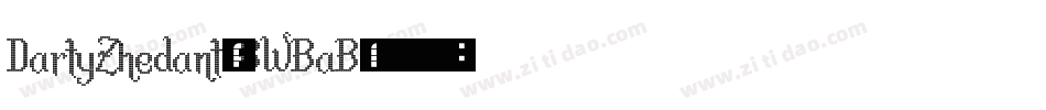 DartyZhedant-BWBaB字体转换