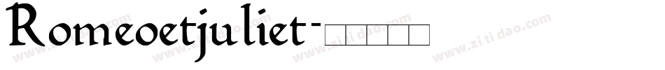 Romeoetjuliet字体转换