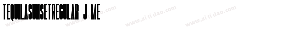 TequilaSunsetRegular-J8ME字体转换