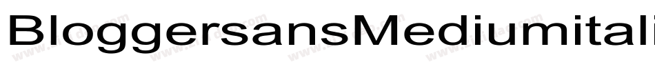 BloggersansMediumitalic-32eX字体转换