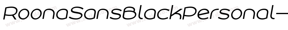 RoonaSansBlackPersonal-Pz6B字体转换 RoonaSansBlackPersonal-Pz6B字体转换