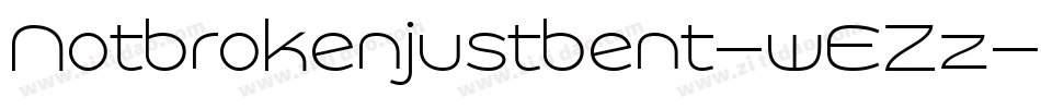 Notbrokenjustbent-wEZz字体转换
